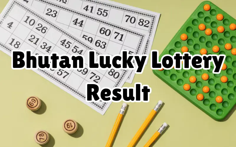 bhutan lucky lottery result